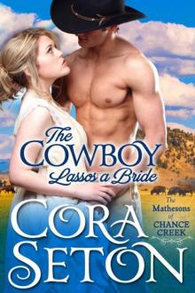 The Cowboy Lassos a Bride (Cowboys of Chance Creek) Read online