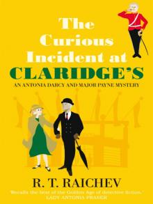 The Curious Incident at Claridge's Read online