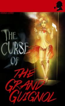 The Curse of the Grand Guignol Read online