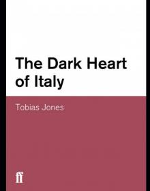 The Dark Heart of Italy Read online