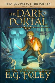 The Dark Portal (The Gryphon Chronicles, Book 3)