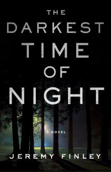 The Darkest Time of Night Read online