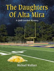 The Daughters Of Alta Mira (Quill Gordon Mystery Book 4) Read online