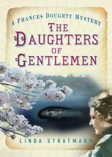 The Daughters of Gentlemen: A Frances Doughty Mystery (The Frances Doughty Mysteries)