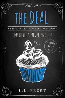 The Deal: Reverse Harem Serial (Succubus Bargain Book 2) Read online