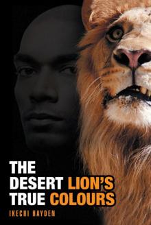 The Desert Lion's True Colours