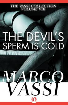The Devil’s Sperm is Cold Read online