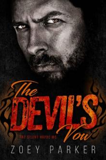 The Devil’s Vow: A Motorcycle Club Romance (The Silent Havoc MC) (Owned by Outlaws Book 1) Read online