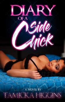 The Diary of a Side Chick (Side Chick Diaries Book 1) Read online