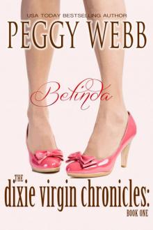 The Dixie Virgin Chronicles: Belinda (Book 1) Read online
