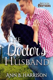 The Doctor's Husband (The Watson Brothers #3) Read online