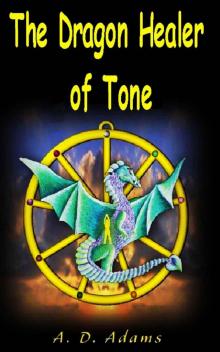 The Dragon Healer of Tone (World of Tone)