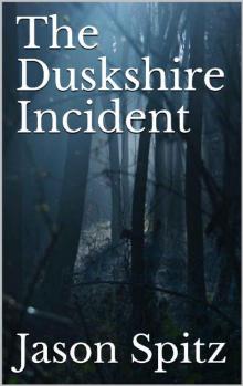 The Duskshire Incident Read online
