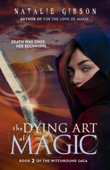 The Dying Art of Magic Read online