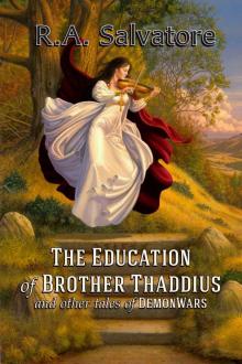 The Education of Brother Thaddius and other tales of DemonWars (The DemonWars Saga) Read online