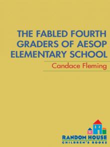 The Fabled Fourth Graders of Aesop Elementary School Read online