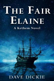 The Fair Elaine: A Kethem Novel Read online