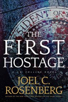 The First Hostage: A J. B. Collins Novel Read online