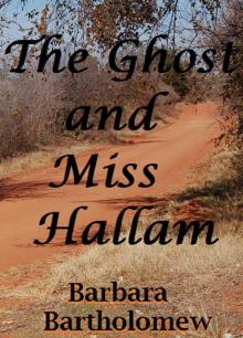 The Ghost and Miss Hallam: A Time Travel Romance (Lavender, Texas Series Book 1) Read online