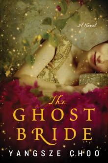 The Ghost Bride: A Novel Read online