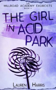 The Girl in Acid Park Read online