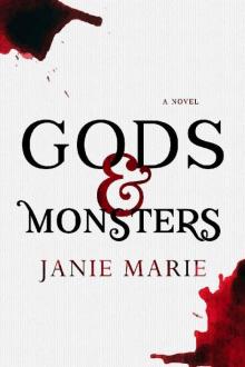 The Gods & Monsters Trilogy (Book 1): Gods & Monsters Read online