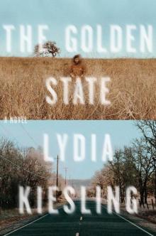 The Golden State: A Novel