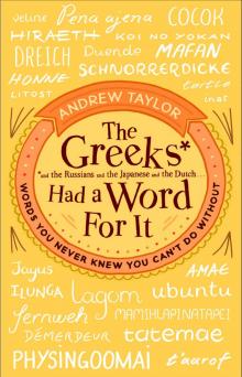 The Greeks Had a Word For It Read online