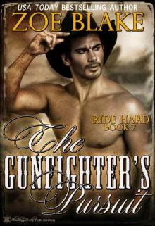 The Gunfighter's Pursuit (Ride Hard Book 2)