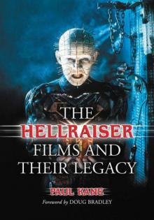 The Hellraiser Films and Their Legacy Read online