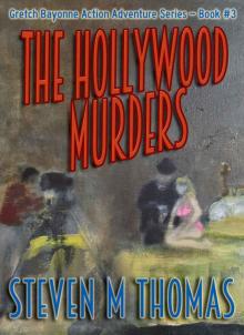 The Hollywood Murders-The Gretch Bayonne Action Adventure Series-Book 3 Read online