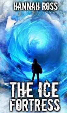 The Ice Fortress (Frozen World Book 2)