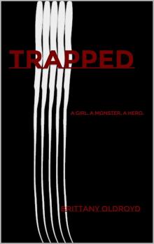 The Invincibles (Book 1): Trapped: A girl. A monster. A hero.