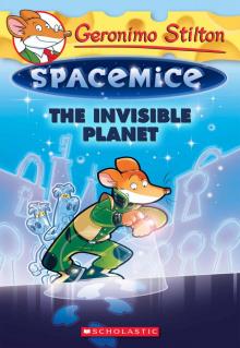 The Invisible Planet (Geronimo Stilton Spacemice #12) Read online