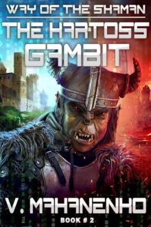 The Kartoss Gambit (The Way of the Shaman: Book #2) Read online