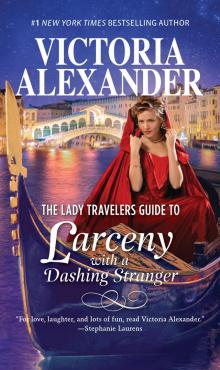 The Lady Travelers Guide to Larceny With a Dashing Stranger Read online