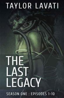 The Last Legacy (Season 1): Episodes 1-10