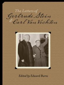 The Letters of Gertrude Stein and Carl Van Vechten, 1913-1946 Read online