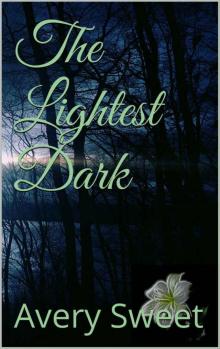 The Lightest Dark (The Dark series Book 1) Read online