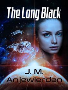 The Long Black (The Black Chronicles Book 1) Read online