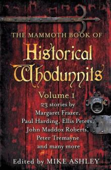 The Mammoth Book of Historical Whodunnits Volume 1 (The Mammoth Book Series) Read online