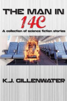 The Man in 14C: A collection of science fiction stories Read online