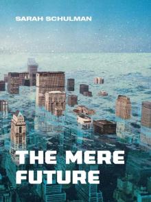 The Mere Future Read online
