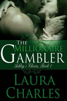 The Millionaire Gambler (Ashley's Choice)