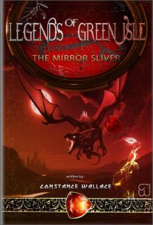 The Mirror Sliver (Legends of Green Isle Book 2)