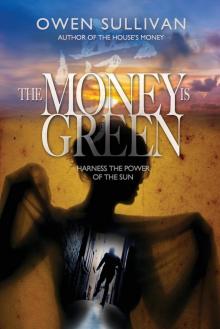 The Money Is Green Read online