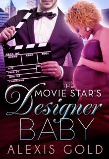 The Movie Star's Designer Baby: A BWWM Pregnancy Romance Read online