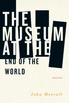 The Museum at the End of the World Read online