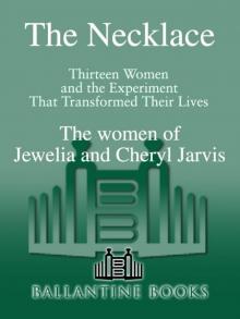 The Necklace: Thirteen Women and the Experiment That Transformed Their Lives Read online