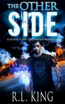 The Other Side: A Novel in the Alastair Stone Chronicles Read online